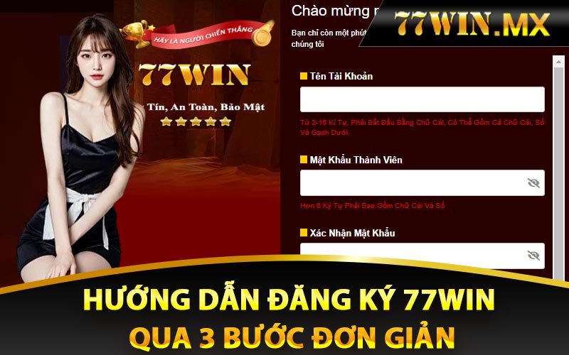 Đăng ký 77win qua 3 bước đơn giản