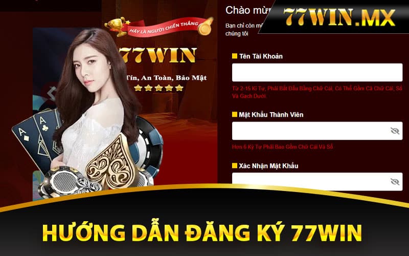 Hướng dẫn đăng ký 77win