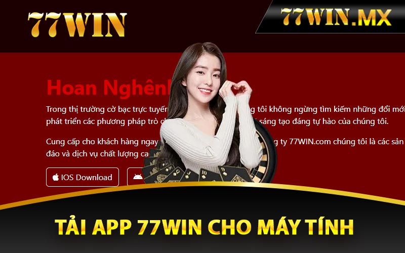 Tải app 77win cho máy tính