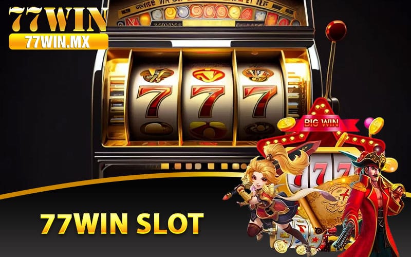 Thông tin 77win slot