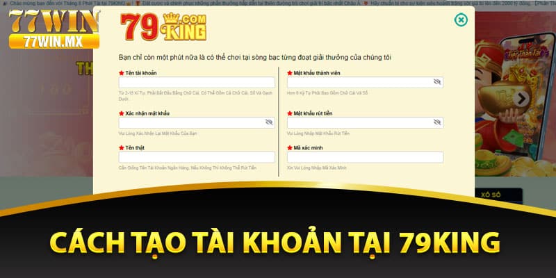 Chi tiết cách tạo tài khoản tại 79King